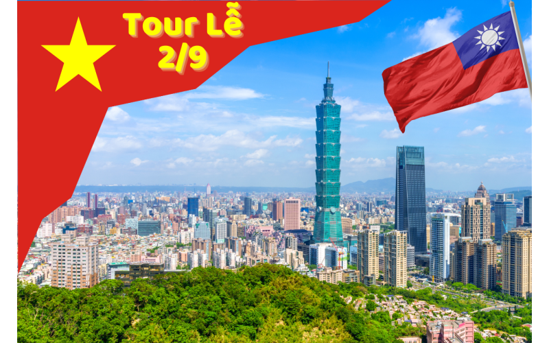 KHÁM PHÁ ĐÀI LOAN LỄ 2/9