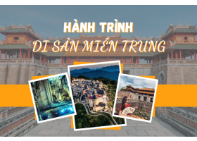 HÀNH TRÌNH DI SẢN 4N3Đ